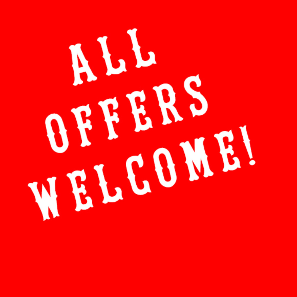 All Offers are welcome!